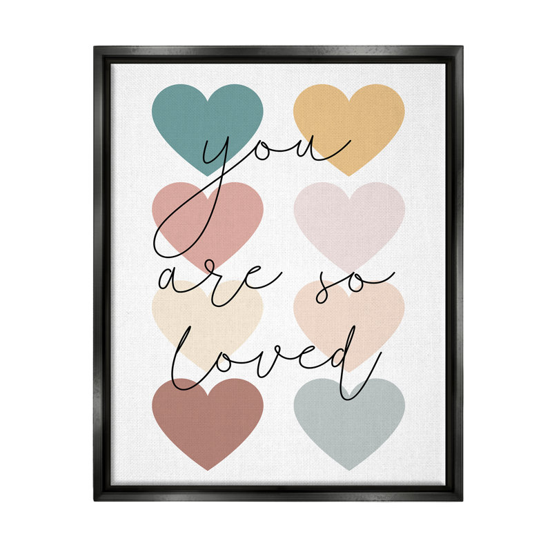 «You Are Loved Hearts» par Katie Griggs, reproduction sur toile, H 21 po x l 17 po x P 1,7 po, Cadre flottant noir de jais