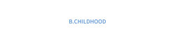 B.CHILDHOOD logo