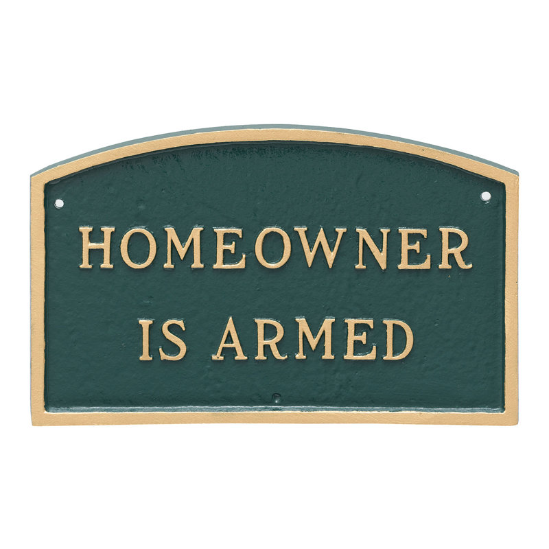 Homeowner Is Armed Statement Garden Plaque, Hunter Green/Gold, 5.5"W x 9"W x 0.25"D