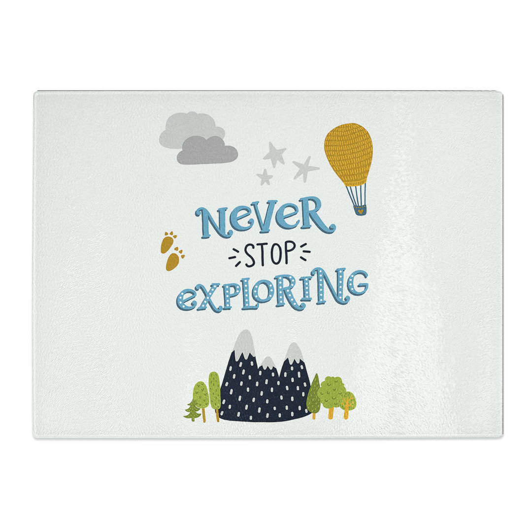 Never Stop Exploring Typography Quote  Glass Chopping Board