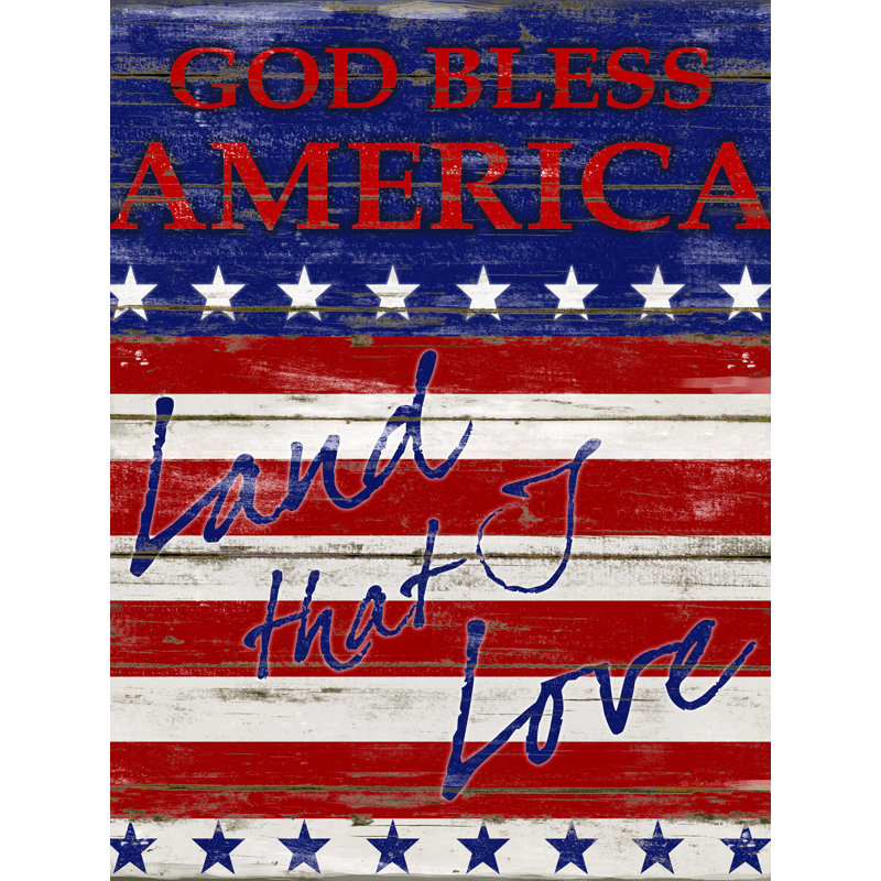 «God Bless the Land That I Love», reproduction sur toile tendue, H 24 po x l 18 po