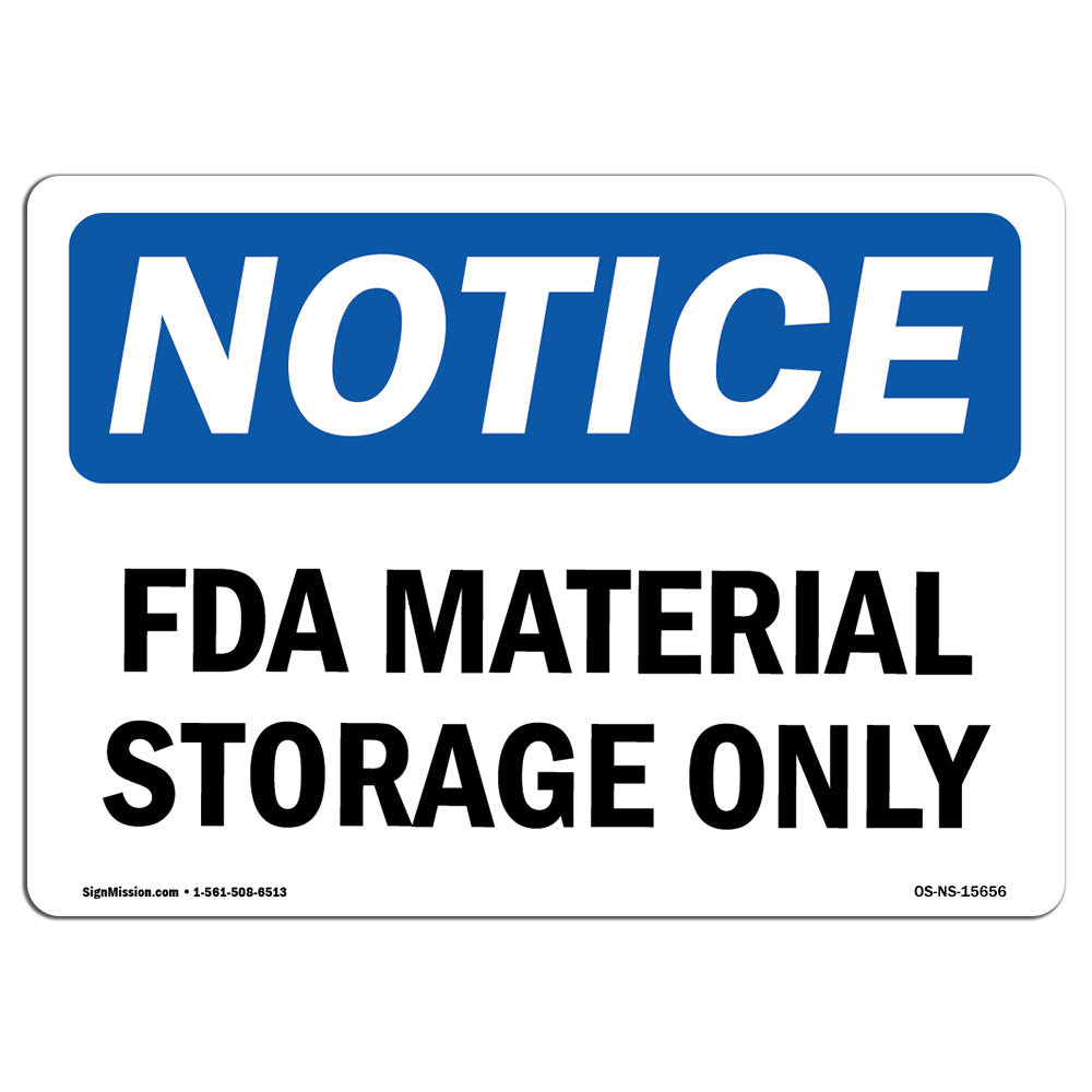 SignMission Osha Notice Fda Material Storage Only Sign Wayfair
