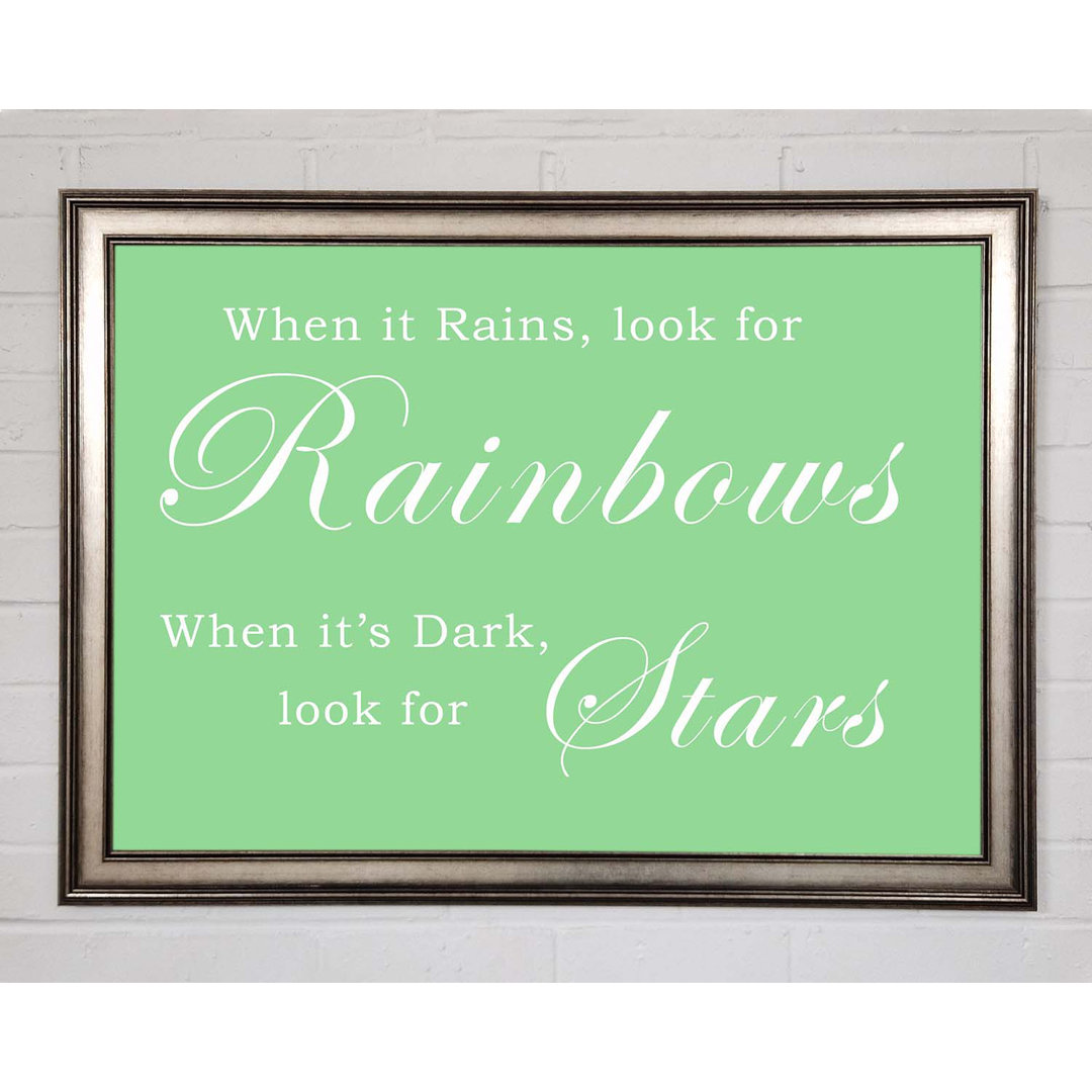 When It Rains Look for Rainbows Green - Einzelne Bilderrahmen Kunstdrucke