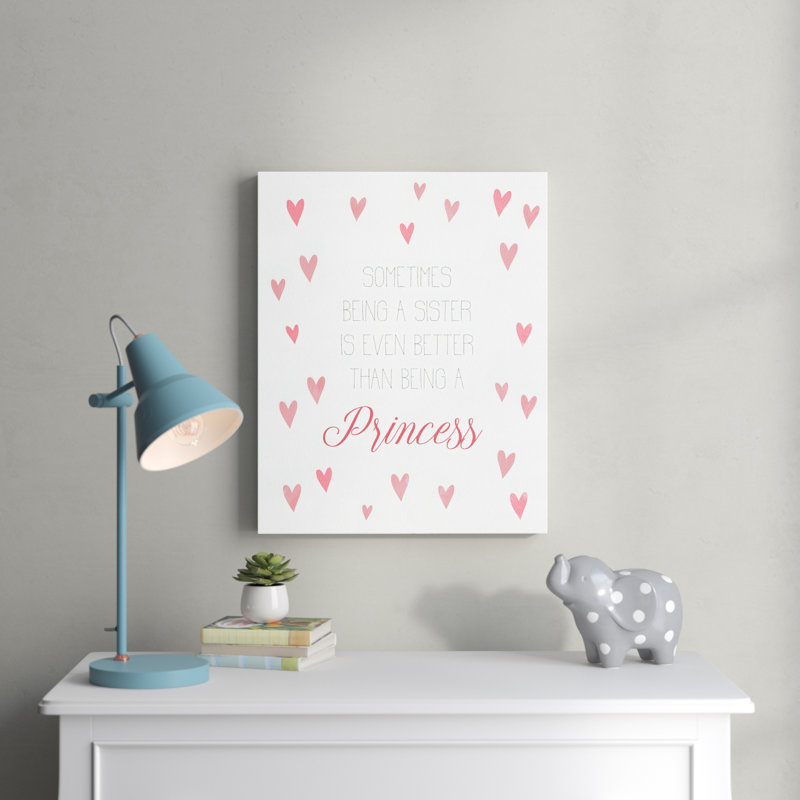 Décoration murale Dedmon Being a Sister is Better Than Being a Princess with Hearts, Toile tendue