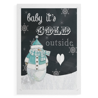 Baby It's Cold Outside -Canvas Print Only - NOT FRAMED