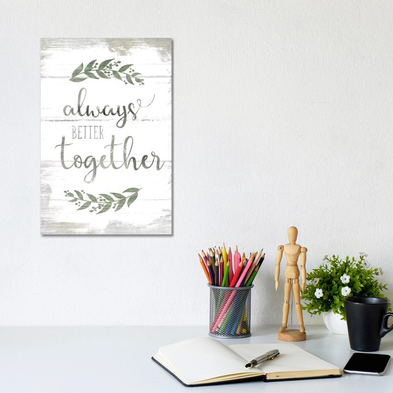 Always Better Together by Carol Robinson - Print on Canvas, Wrapped Canvas, 20.32 cm H x 30.48 cm W