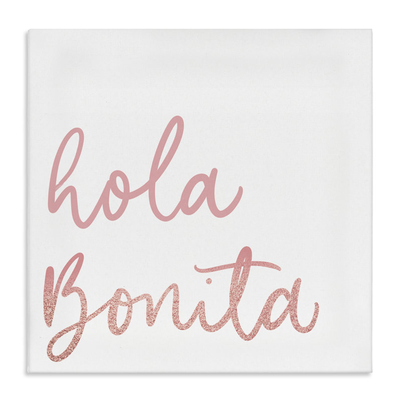 Hola Bonita Rosa Canvas Wall Art by SD Graphics Studio, 30" H x 30" W