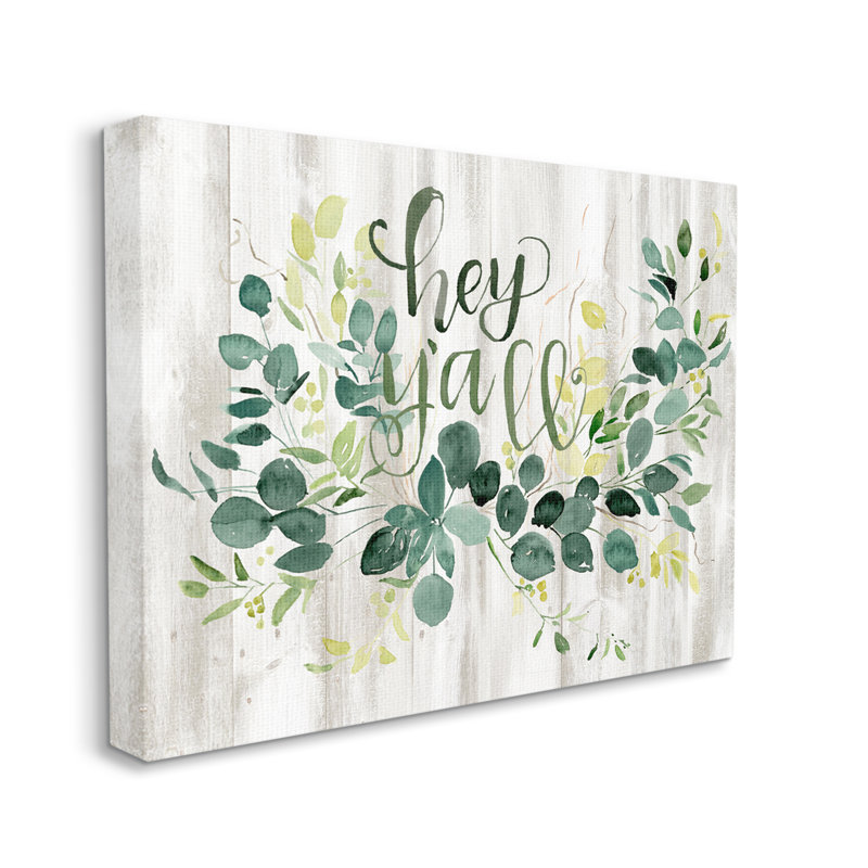 «Hey Y'all Southern Sentiment Blooming Eucalyptus Plants», impression, H 24 po x l 30 po x P 1,5 po, Toile tendue
