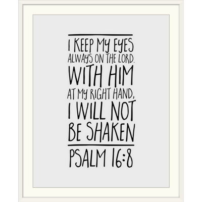 " Psalm 16:8 - Scripture Art "