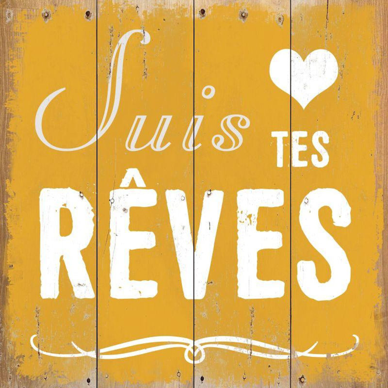 Enseigne "Suis Tes Reves"