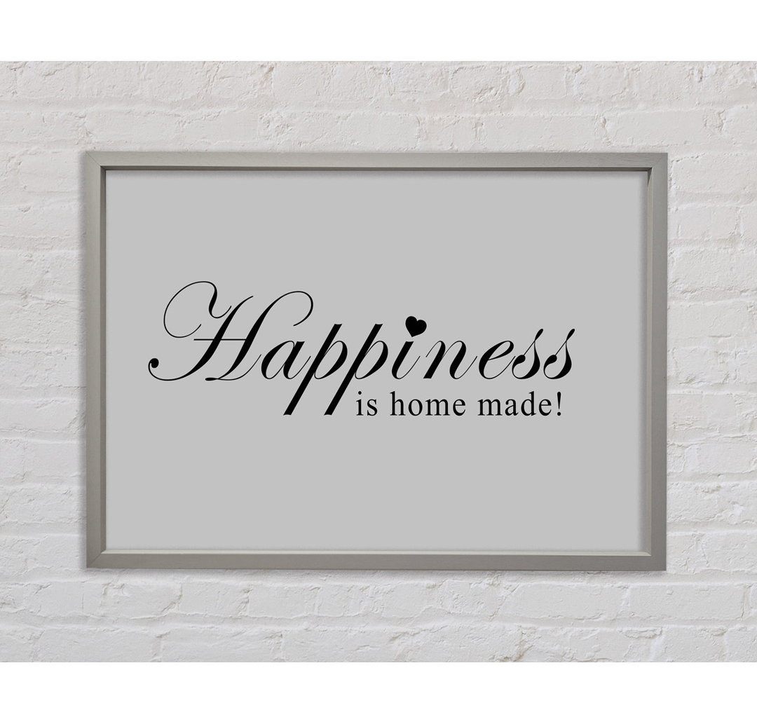 Home Quote Happiness Is Home Made White - Single Picture Frame Kunstdrucke auf Leinwand