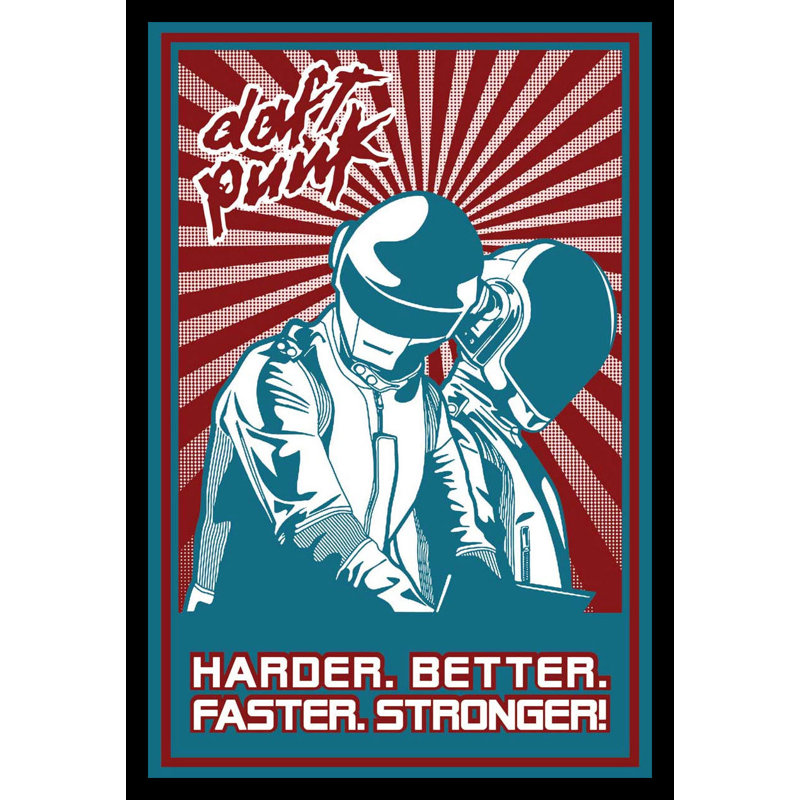 «Daft Punk Harder Better Faster Stronger», reproduction d'art sur affiche encadrée