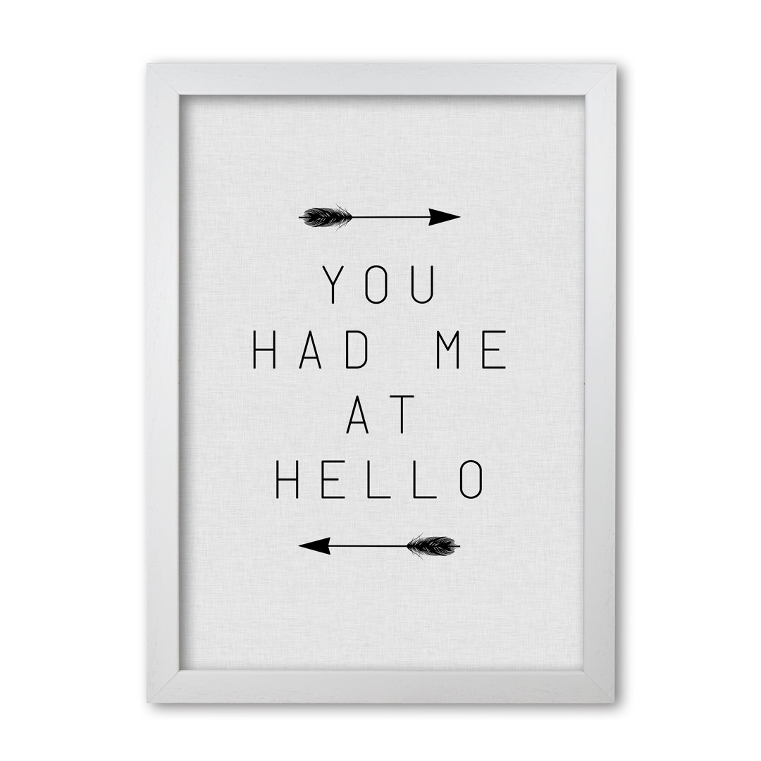 You Had Me At Hello - Print
