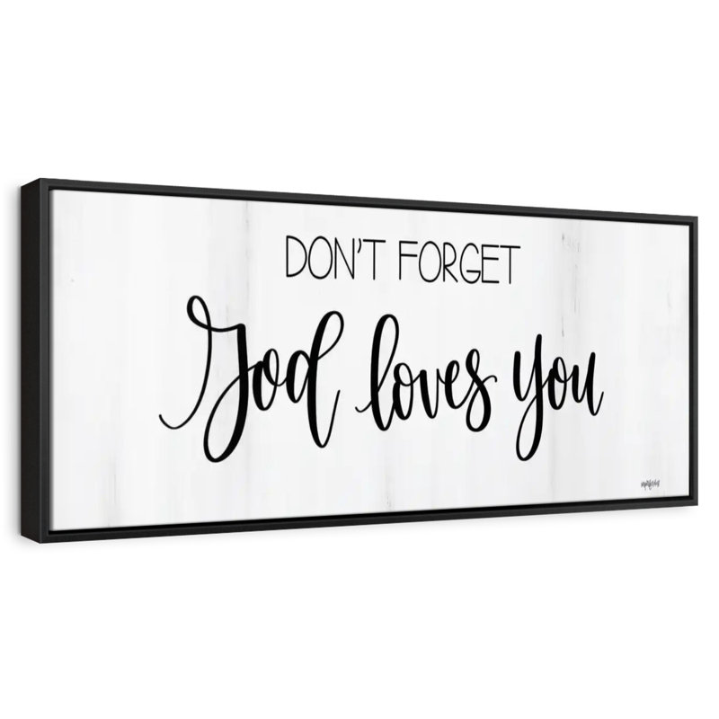 God Loves You, 43" X 15", Floating Frame Black