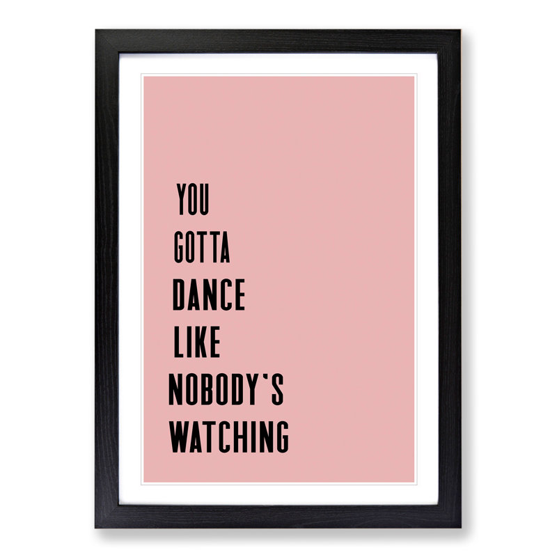 Dance Like Nobody's Watching - Picture Frame Typography, 36cm H x 27cm W x 2cm D, Black