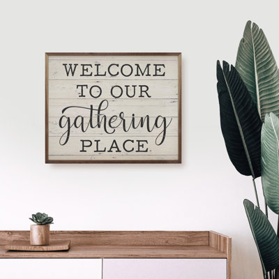 Welcome To Our Gathering Place Whitewash
