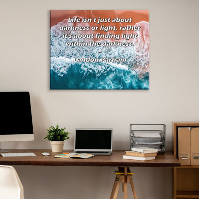 ArtsyQuotes Gallery Wrapped Canvas By Landon Parham: "Life isn’t just about darkness or light, rather it’s about finding light within the darkness."