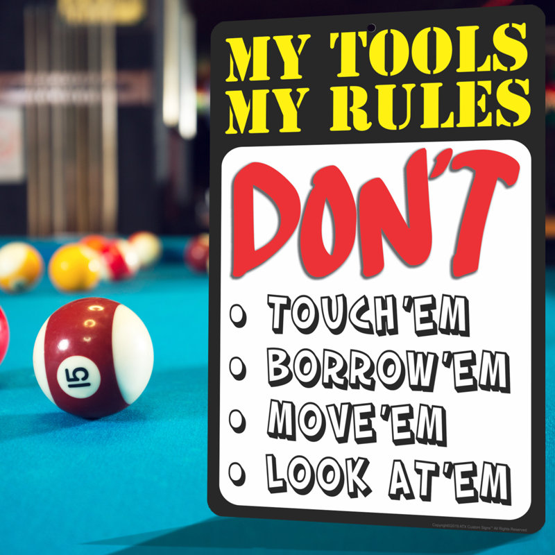 Funny Garage Sign My Tools My Rules Metal 8x12