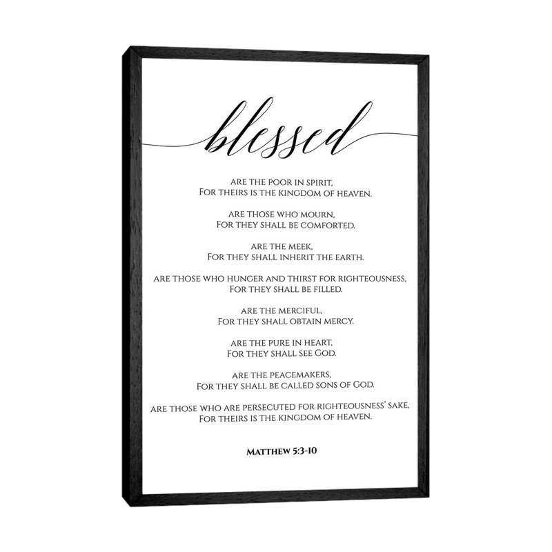 Beatitudes, Matthew 5:3-10 by Eden Printables - Painting on Canvas, 101.6 cm H x 66.04 cm W, Black Framed Canvas
