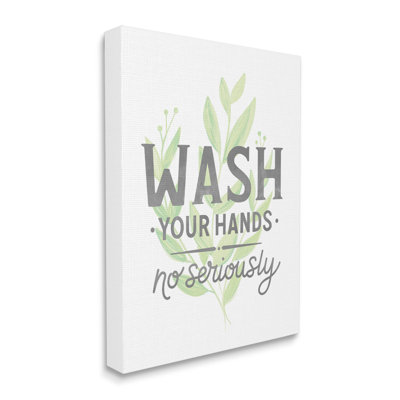 «Wash Your Hands, No Ser Serious Quote Light Green Plant», art textuel