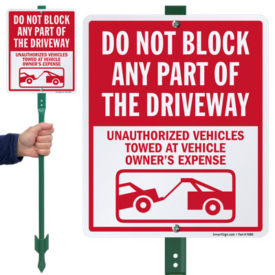 Do Not Block Driveway, Unauthorized Vehicles Towed Sign and Stake Kit