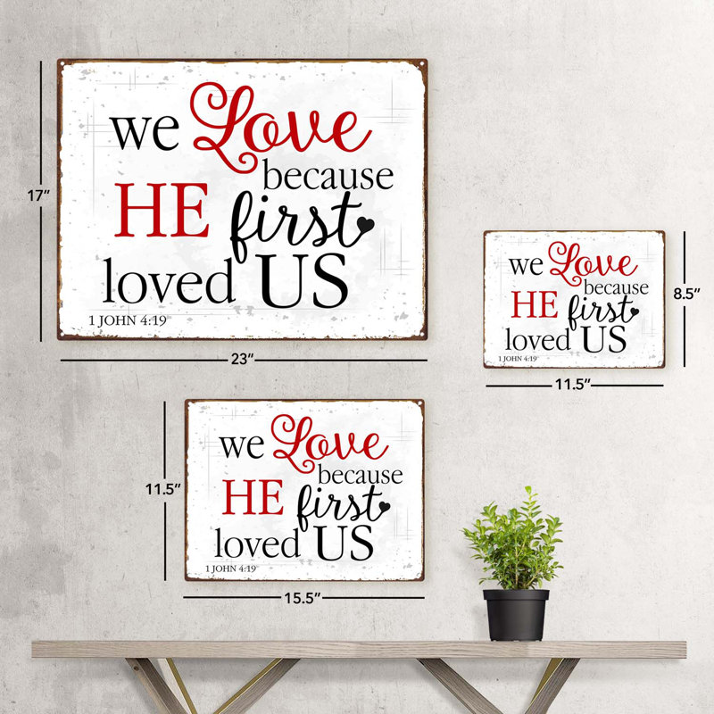 Enseigne spirituelle «He First Lived Us», H 17,2 po x l 23,2 po x P 0,04 po
