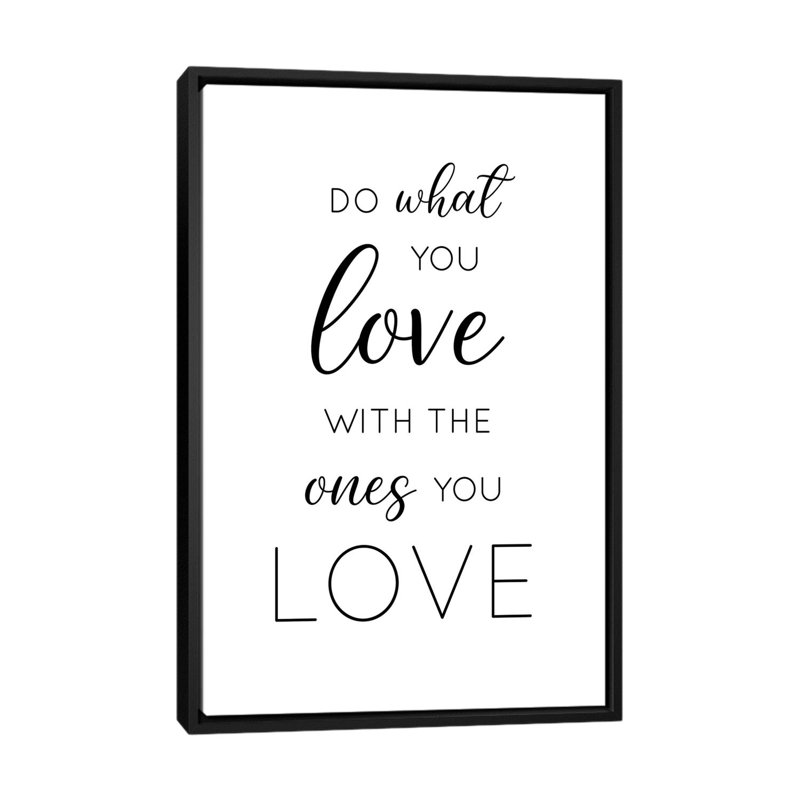 Do What You Love, 152.4 cm H x 101.6 cm W x 4.445 cm D, Black