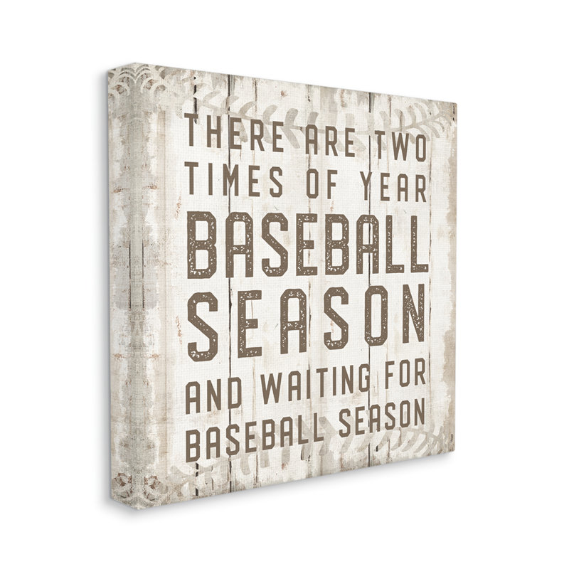 «Two Times Of Year Baseball Season Rustic Sports», art textuel sur, H 17 po x l 17 po x P 1,5 po