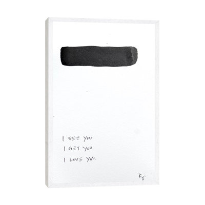 I See You I Get You I Love You 1 Piece Wall Art on Canvas