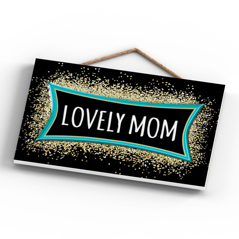 Lovely Mum - Print on MDF