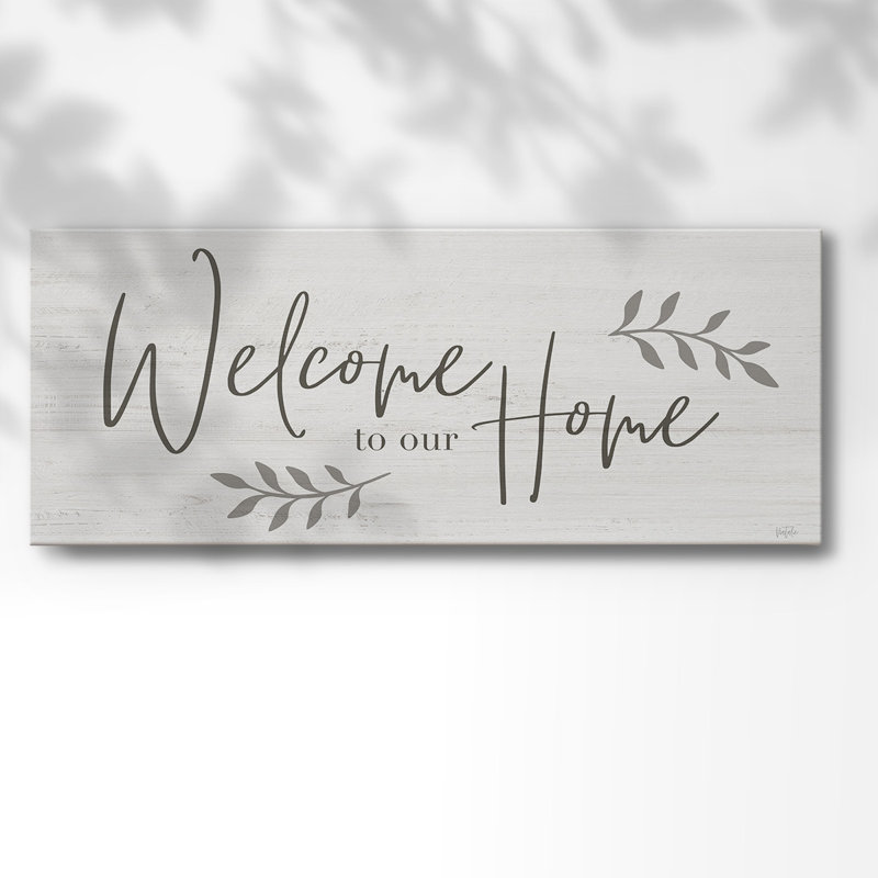 " Welcome To Our Home ", 12" H x 30" W x 1.5" D