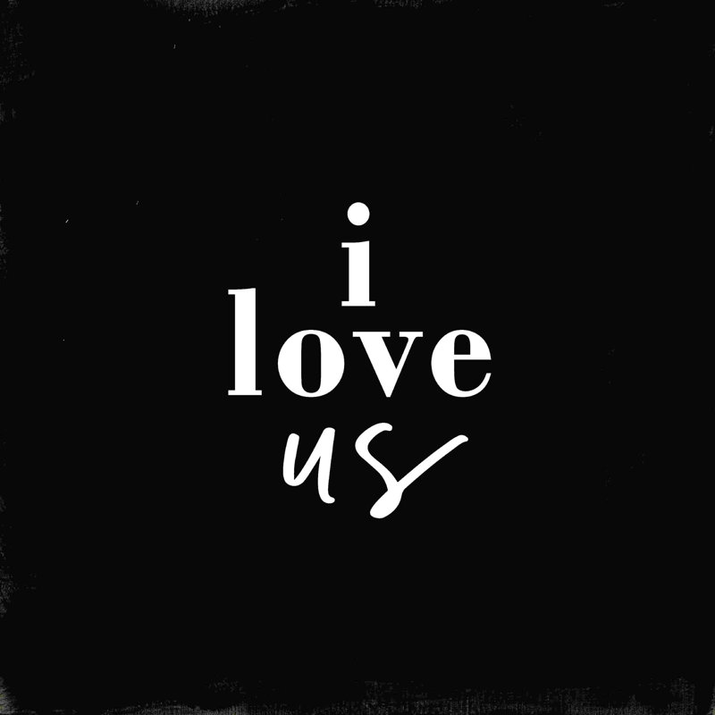 " I Love Us 2 ", 12" H x 12" W  