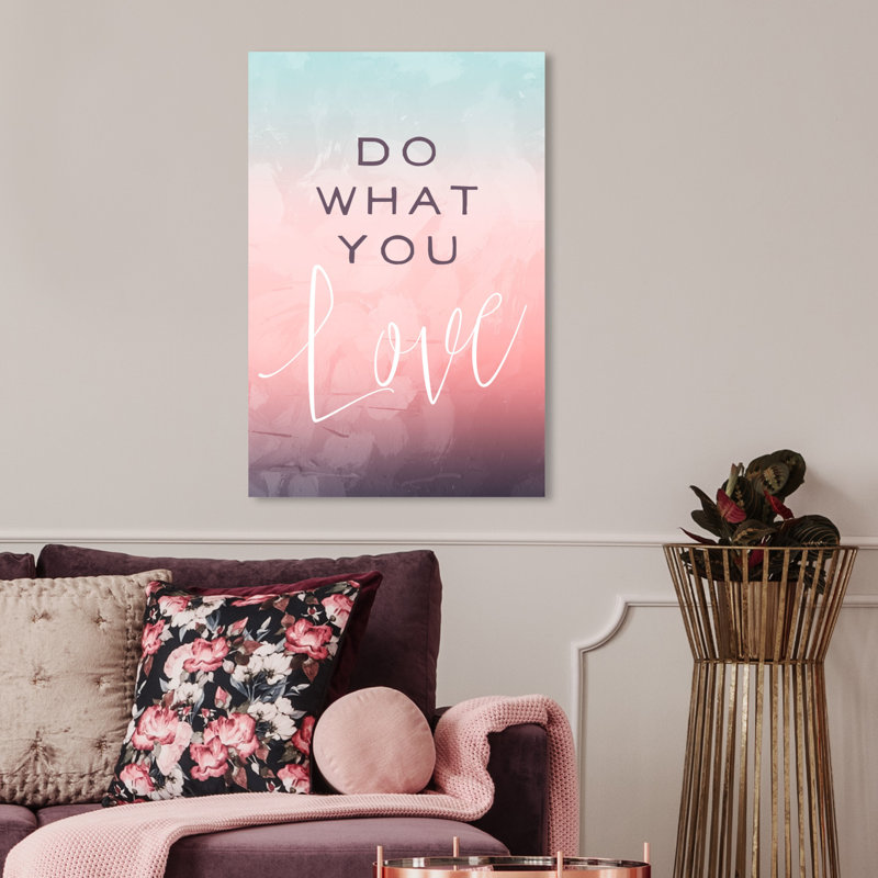 « do what you love », impression encadrée, H 30 po x l 20 po x P 0,75 po, Toile tendue