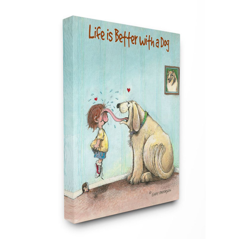 « life is meilleur avec un chien amusant amusant animal drawing » par gary patterson, impression, H 30 po x l 24 po, Toile