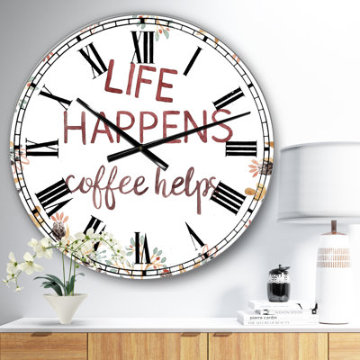 Life Happens Coffee Helps - Horloge murale surdimensionnée