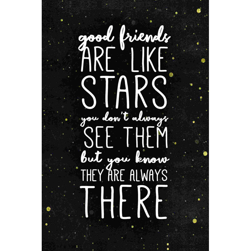 " Friends Are Like Stars ", 36" H x 24" W  