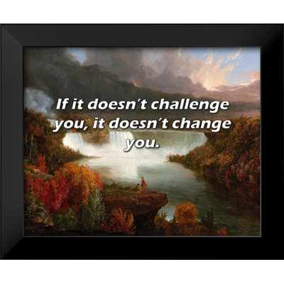 Citation de ArtsyQuotes: Si cela ne vous met pas au défi, cela ne vous change pas.