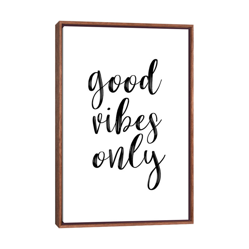 «Good Vibes» par Sissi & Seb - reproduction d'art textuel, H 26 po x l 18 po x 1,5 po, Toile avec cadre brun, Pas de tapis