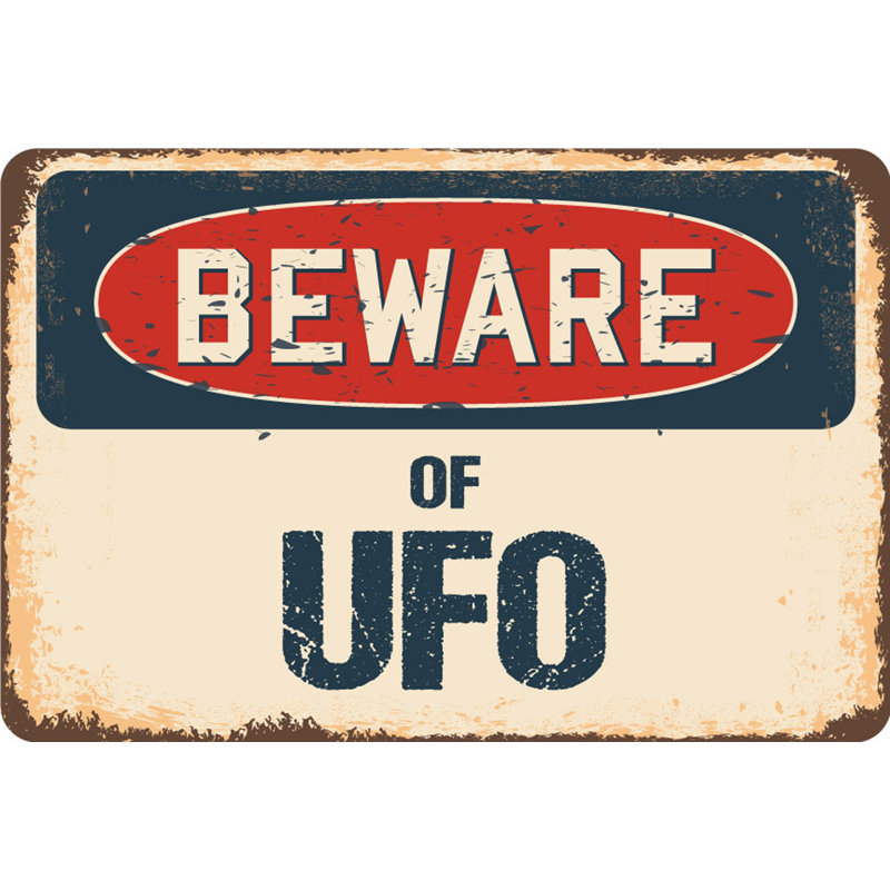Beware of UFO Sign, 3.5" H x 5" W x 0.1" D