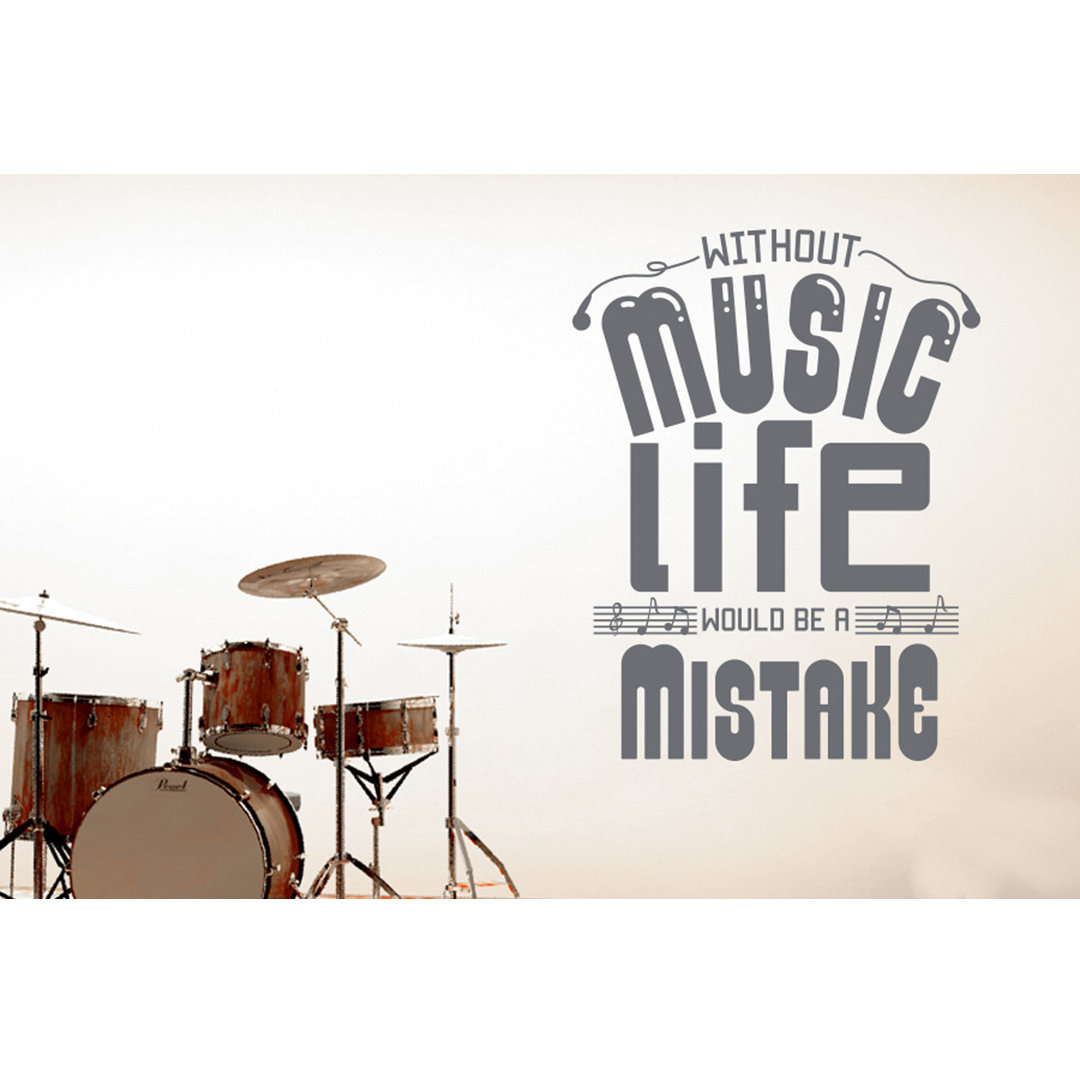 Without Music Life Would Be A Mistake Wall Sticker