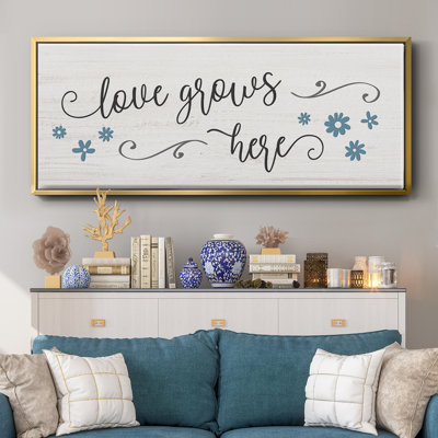 Love Grows Here- Framed Canvas