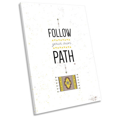 Follow Your Path Quote Picture - Wrapped Canvas Print
