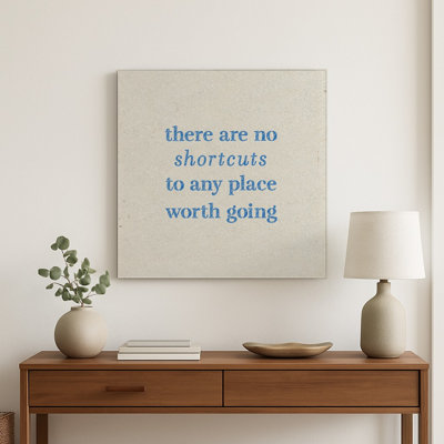 There Are No Shortcuts to Any Place Worth Going — Distressed Chalkboard — Square Metal Wall Art