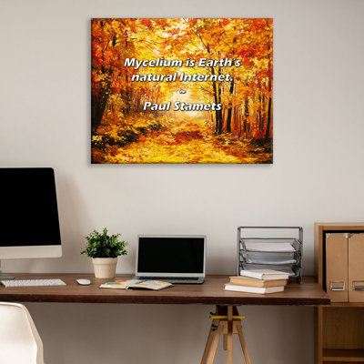 Artsy Quote "Mycelium is Earth’s natural Internet." By Paul Stamets Gallery Wrapped Canvas