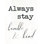 " Always Stay Humble And Kind Light "