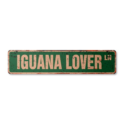 Iguana Lover Street Sign Heavy Duty Plastic 6" X 24"