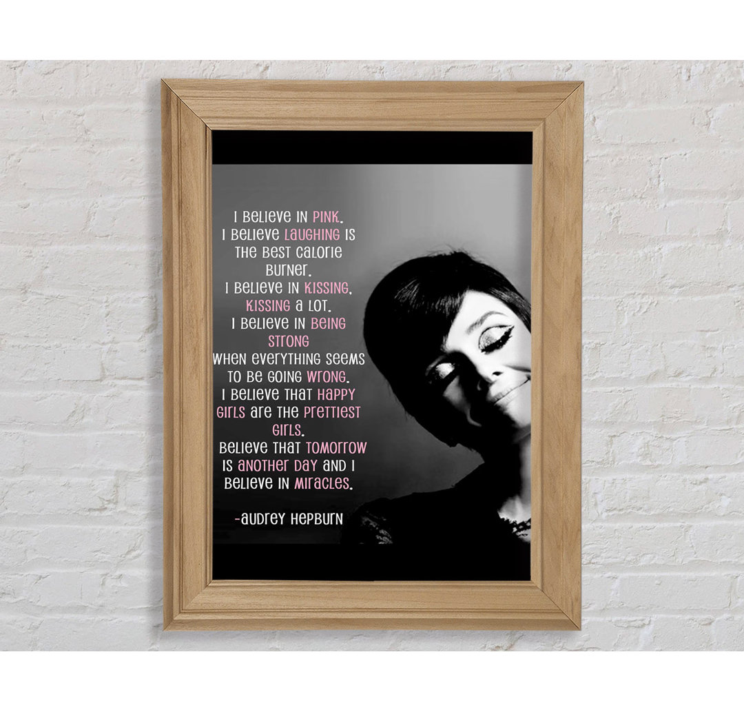 Lordstown Motivational Zitat Audrey Hepburn Ich glaube an rosa Portrait gerahmt Druck Wandkunst