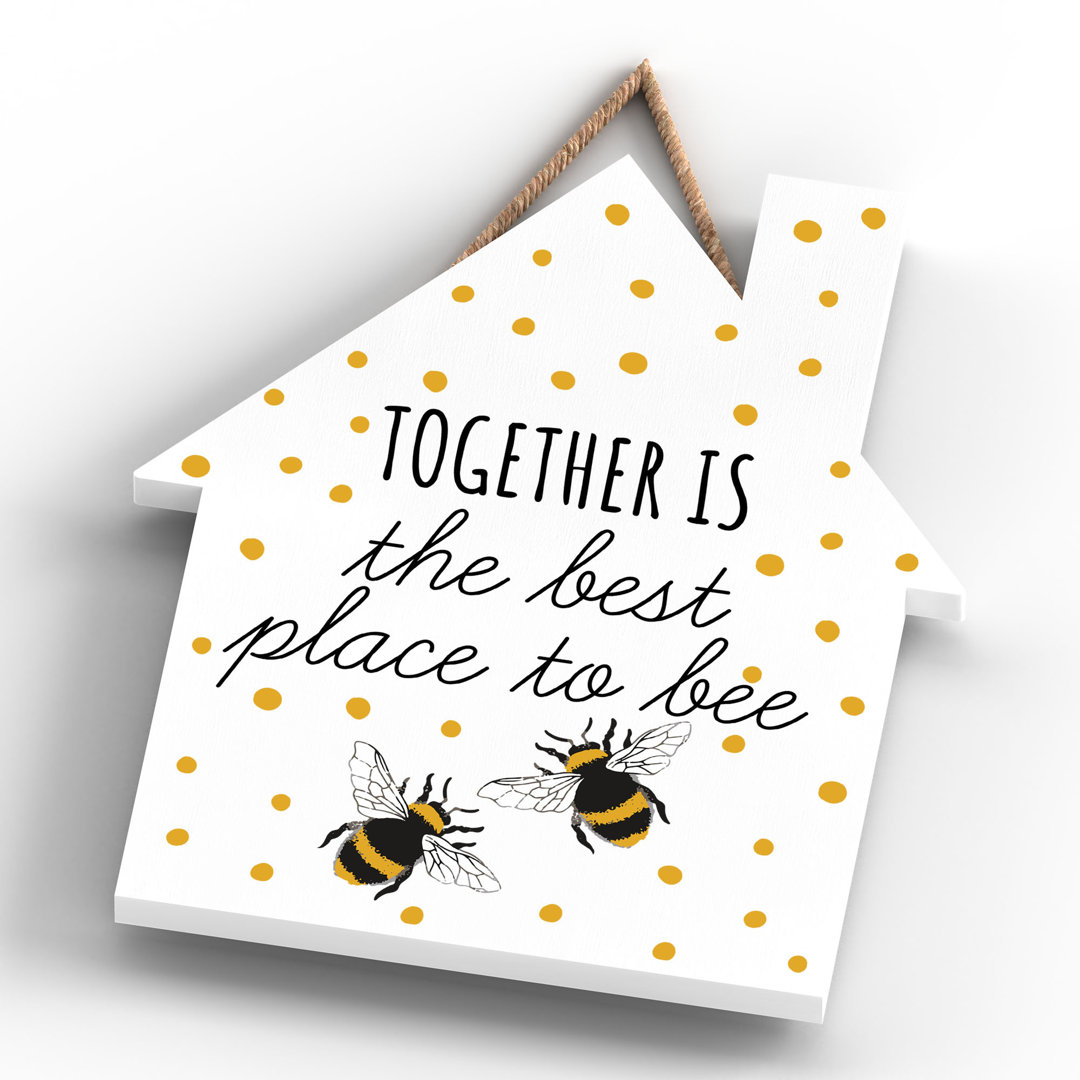 Bee Together Is the Best Heart Wooden Plaque Wall Décor