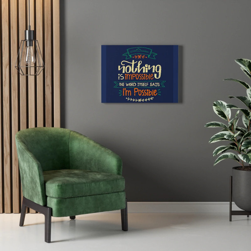 Nothing Is Impossible 1 Piece Wrapped Canvas Wall Art, 28cm H x 36cm W