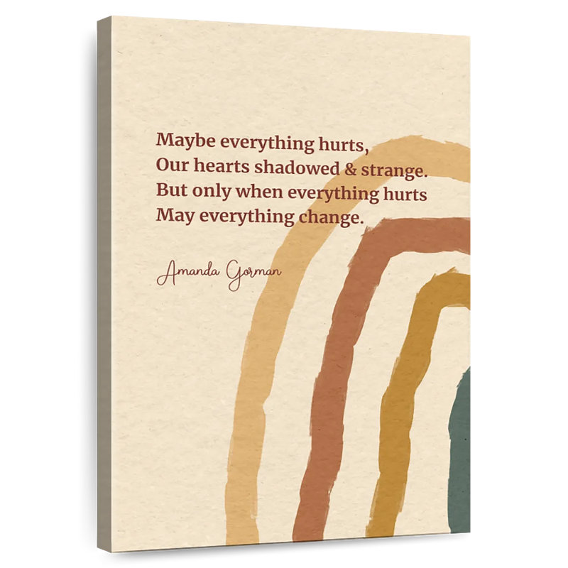 Everything Hurts Quote, 45" H x 30" W